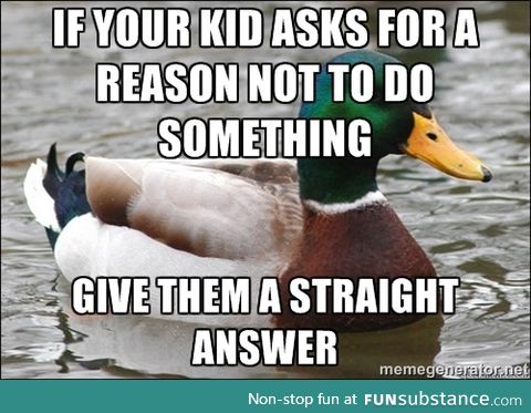 Always aggravated me as a child myself