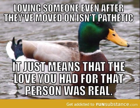 Great advice from my dad on getting dumped