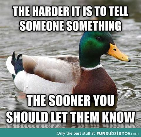 Especially if you think you have feelings for them.