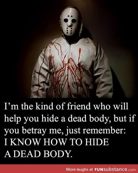 That kind of friend