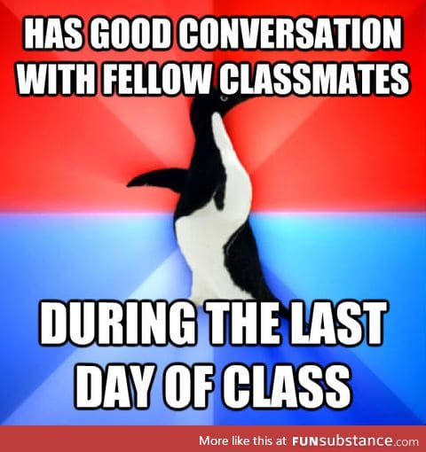 Some day I'll get better at socializing