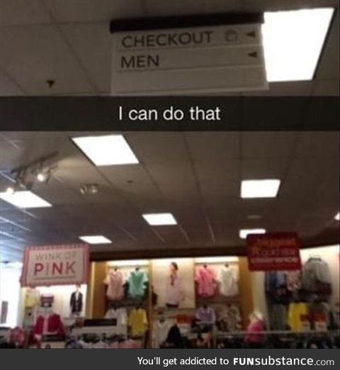 Aisle be able to do that!