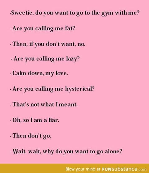 How easy is to deal with women