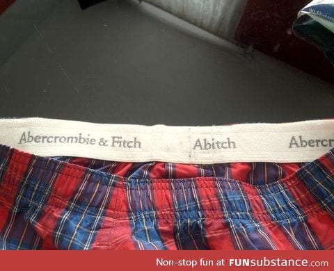 I think my underwear needs something.