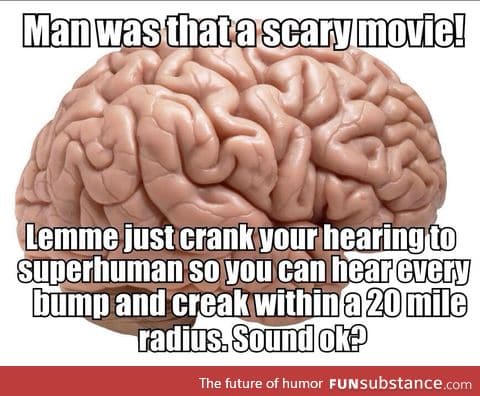 Scary movies give you superpowers