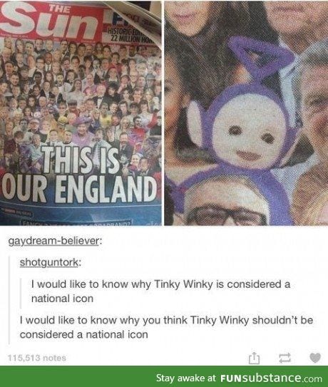 Tinky Winky is a legend