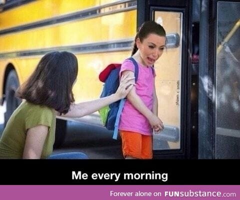 EVERY SINGLE MORNING