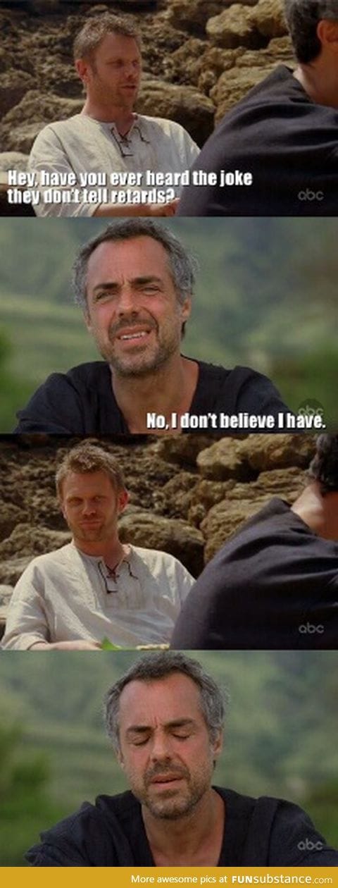 Have you heard of the jokes they don't tell retards