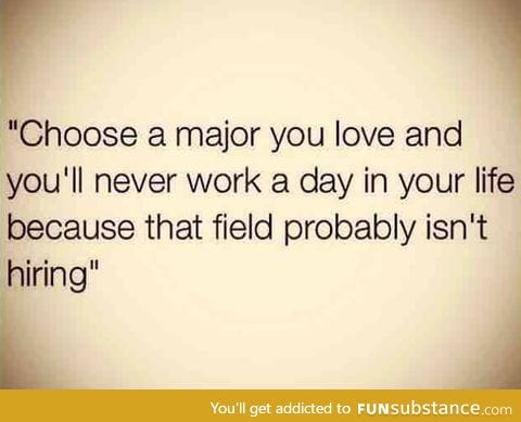 There are no truer words than these