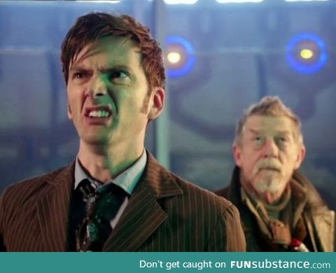 The face I make when someone says  David Tennant is the "Second Doctor"