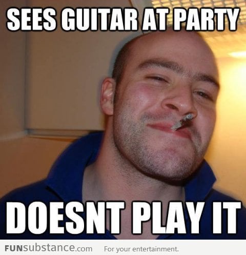Good Guy Greg sees a guitar at party
