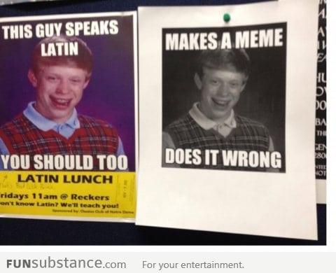 Response to the Latin club meme posters around campus