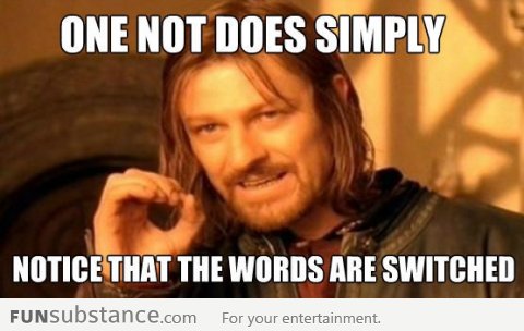 One does not simply