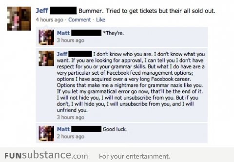 I will unsubscribe from you and unfriend you
