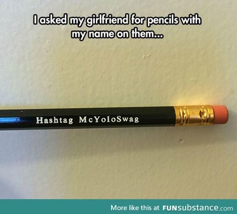 Pencils with my name on them