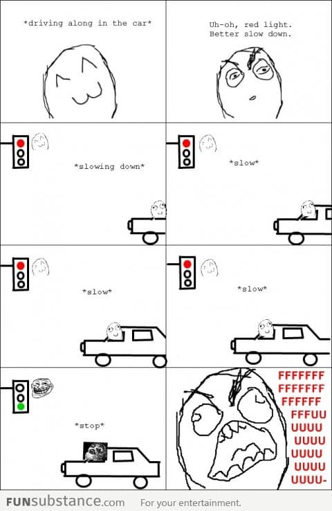 Traffic lights always troll me