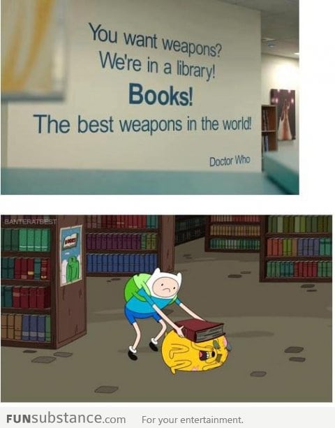 The best weapons in the world!