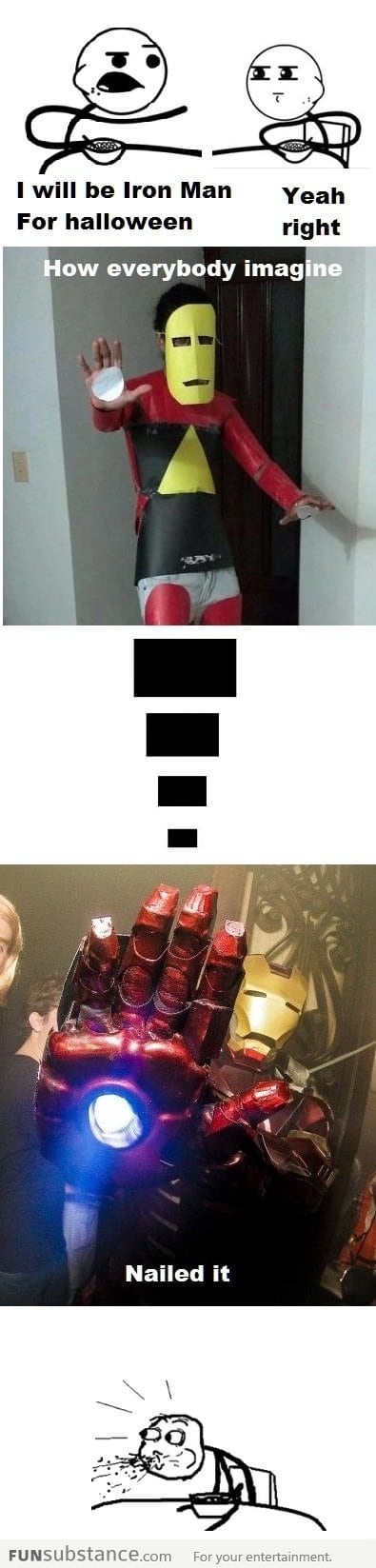 My friend told me he will be Iron Man for Halloween