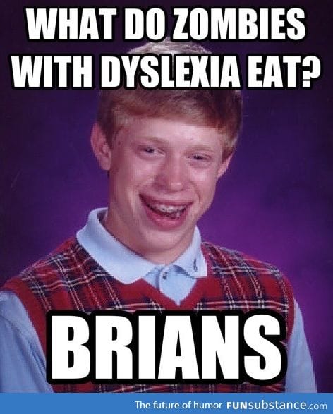 Dyslexic zombies