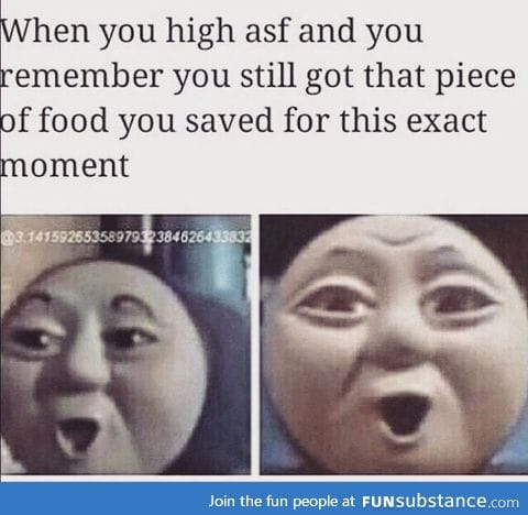 When munchies strike