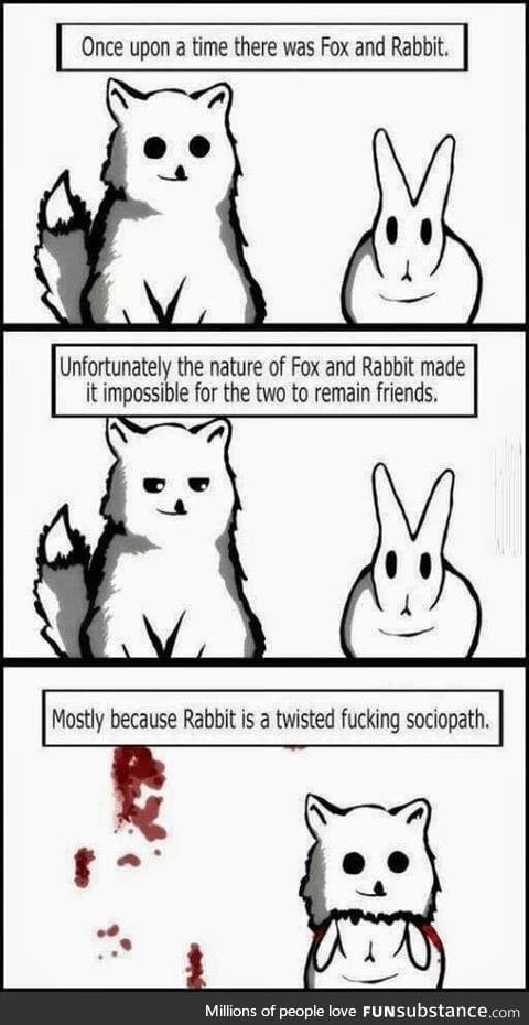 Rabbit you sick bastard