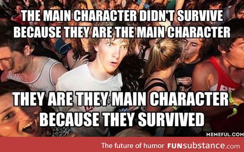 This goes for every survival/action movie ever. Think about it