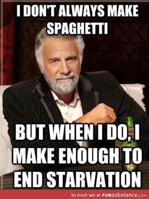 Every bloody time making spaghetti!