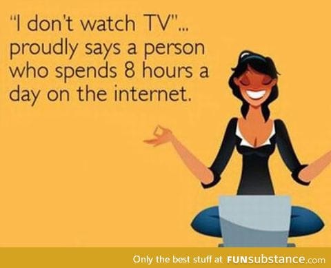 I Don't Watch TV