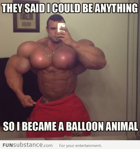 They said I could be anything