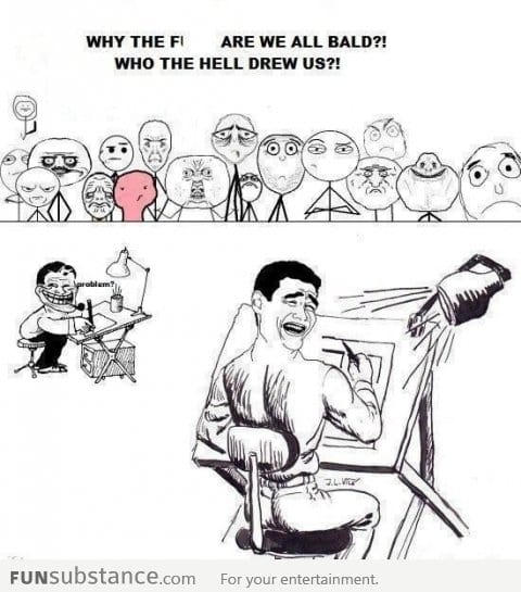 Bald, U Mad?