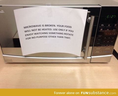 Microwave is broken