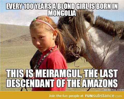 The last Amazon lives in Mongolia