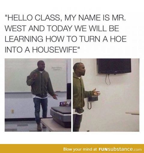 Hello mr. West