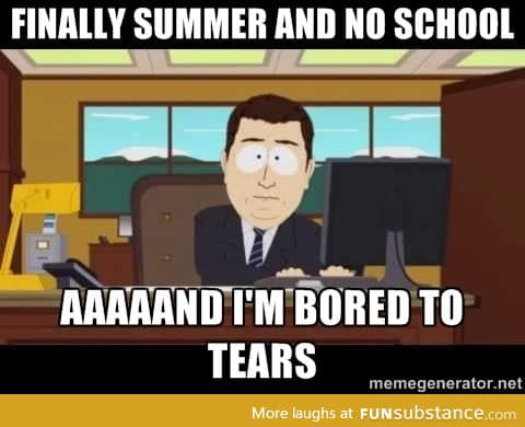 Every summer is the same...