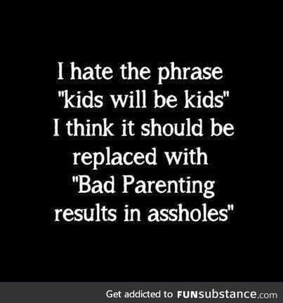 Kids will be kids