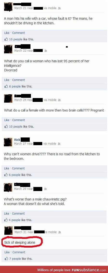 Wonder why he doesn't have a girlfriend