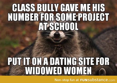 Here's a mean prank to use against bullies