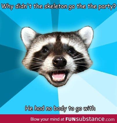 Get it?