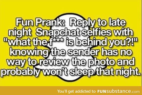 A late night Snapchat prank
