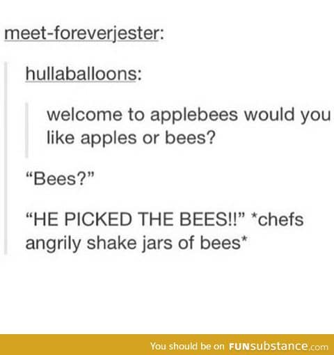 NOT THE BEES