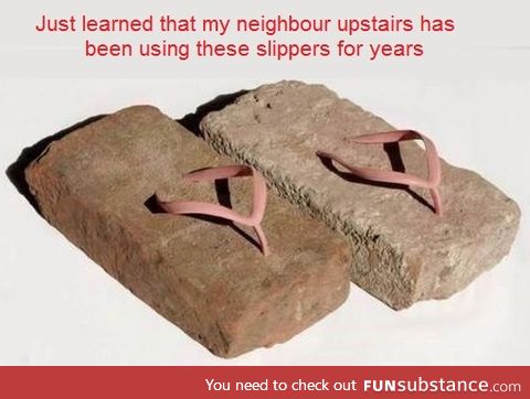 We all know that upstairs neighbour