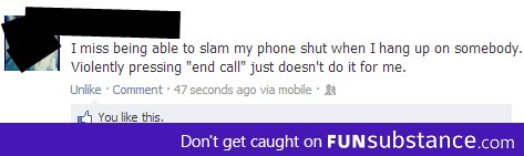 Slamming phones is a thing of the past