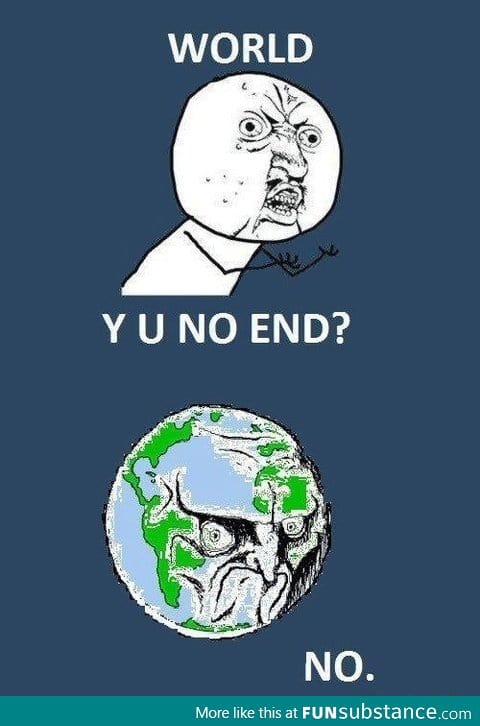 Why the world didn't end