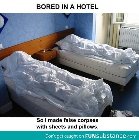 Bored in a hotel