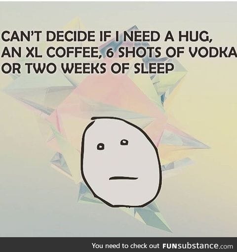 Me right now