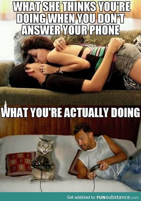 When you don't answer her calls