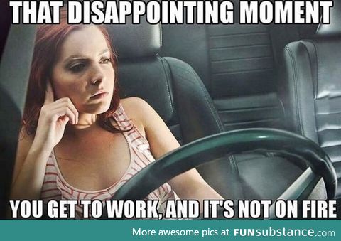 Oh the disappointment