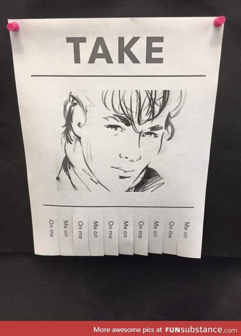 Take... On me