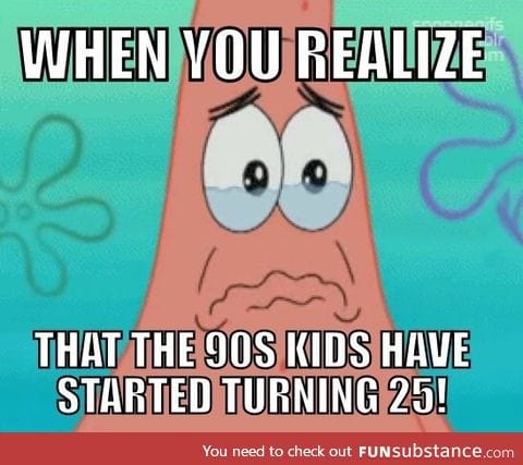 90s kids are turning 25