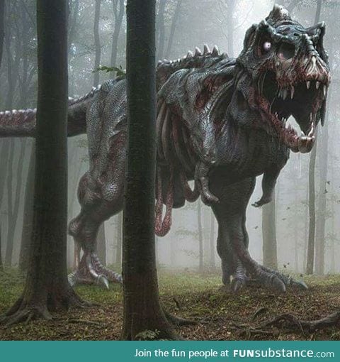 What can be worse than running into a real life T-Rex?